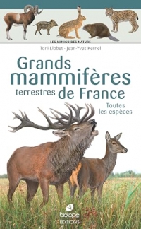 Les miniguides nature - Grands mammifères terrestres de France: Toutes les espèces