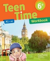 Teen Time anglais cycle 3 / 6e - Workbook - éd. 2017