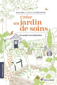 Créer un jardin de soins: Du projet à la réalisation