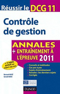 Réussir le DCG 11 - Contrôle de gestion - 4e édition - Annales + Entraînement à l'épreuve 2012