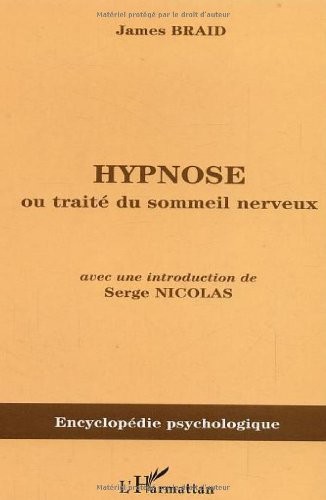 Hypnose : Ou Traité du sommeil nerveux, considéré dans ses relations avec le magnétisme animal (1843)