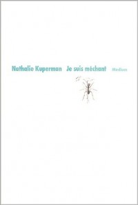 Je suis méchant