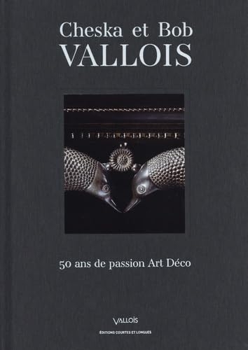 Cheska & Bob Vallois, 50 ans de passion art déco