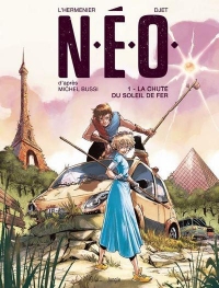 N.E.O. - tome 1 La chute du soleil de fer (1)