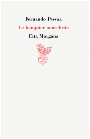 Le Banquier anarchiste [9782851944313]