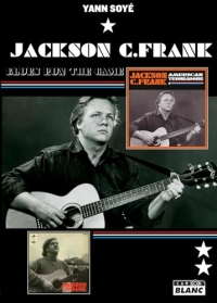 Jackson C. Frank: Blues Run The Game