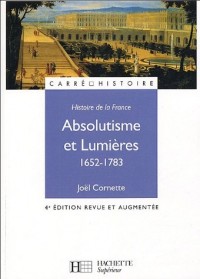 Absolutisme et Lumières 1652-1783