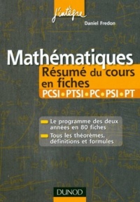 Mathématiques Résumé du cours en fiches PCSI-PTSI, PC-PSI-PT