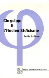 Chrysippe et l'ancien stoïcisme