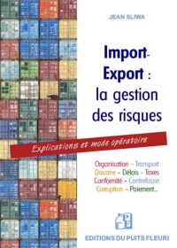 Import-export : la gestion des risques : Explications et mode opératoire