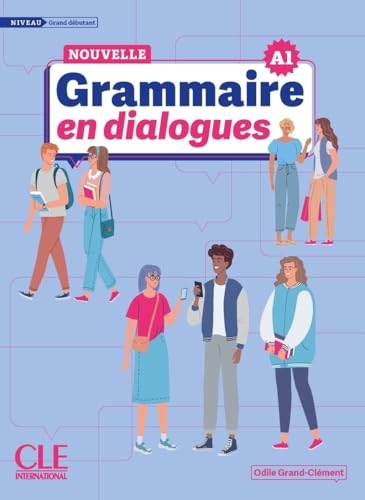 La Nouvelle Grammaire en dialogues - Niveau grand débutant (A1) - Livre + Audio en ligne