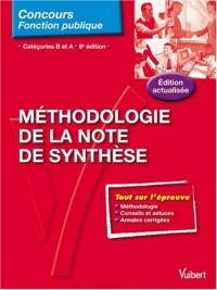 Méthodologie de la note de synthèse : Catégories B et A