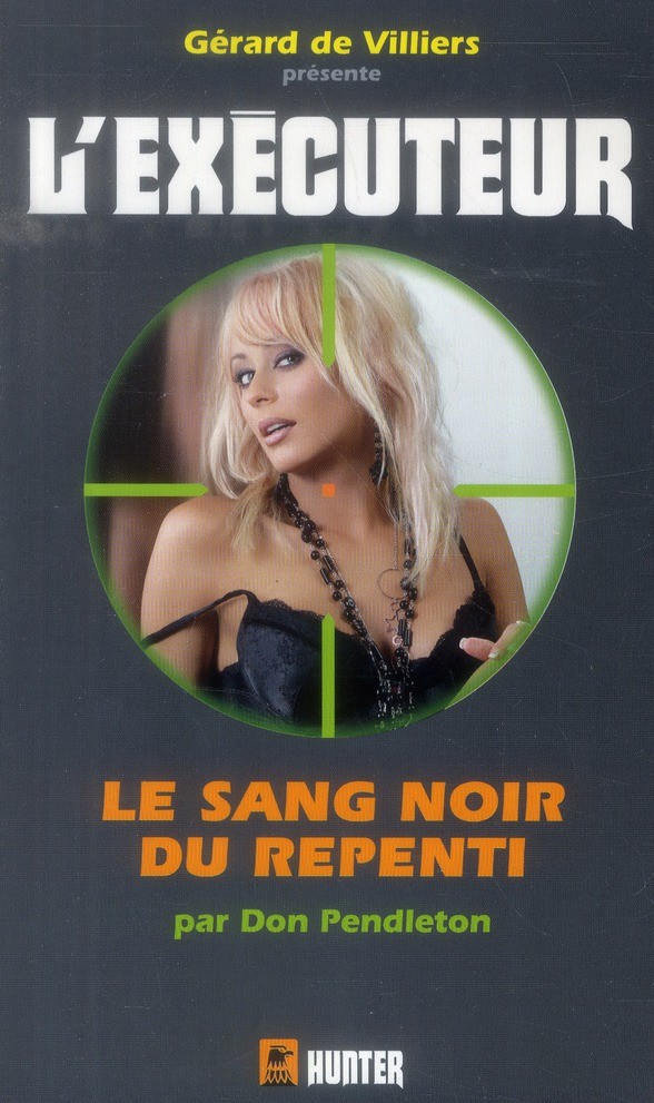 Exécuteur 311 LE SANG NOIR DES REPENTIS