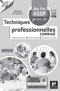 Réussite ASSP - TECHNIQUES PROFESSIONNELLES - Bac Pro ASSP - Ed. 2023 - Corrigé