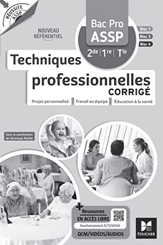 Réussite ASSP - TECHNIQUES PROFESSIONNELLES - Bac Pro ASSP - Ed. 2023 - Corrigé