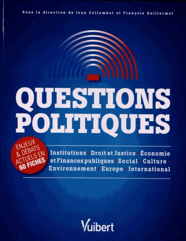 Questions politiques - Enjeux & débats actuels en 60 fiches