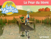 Les petites histoires de Lulu Vroumette, Tome 6 : La peur du lièvre