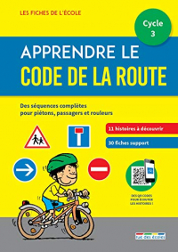 Les Fiches de l'Ecole Code de la Route Cycle 3