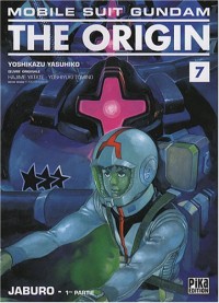 Mobile Suit Gundam - The origin Vol.7