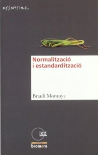 La normalització i l’estandardització