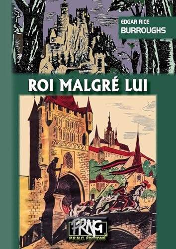 Roi malgré lui: (roman)