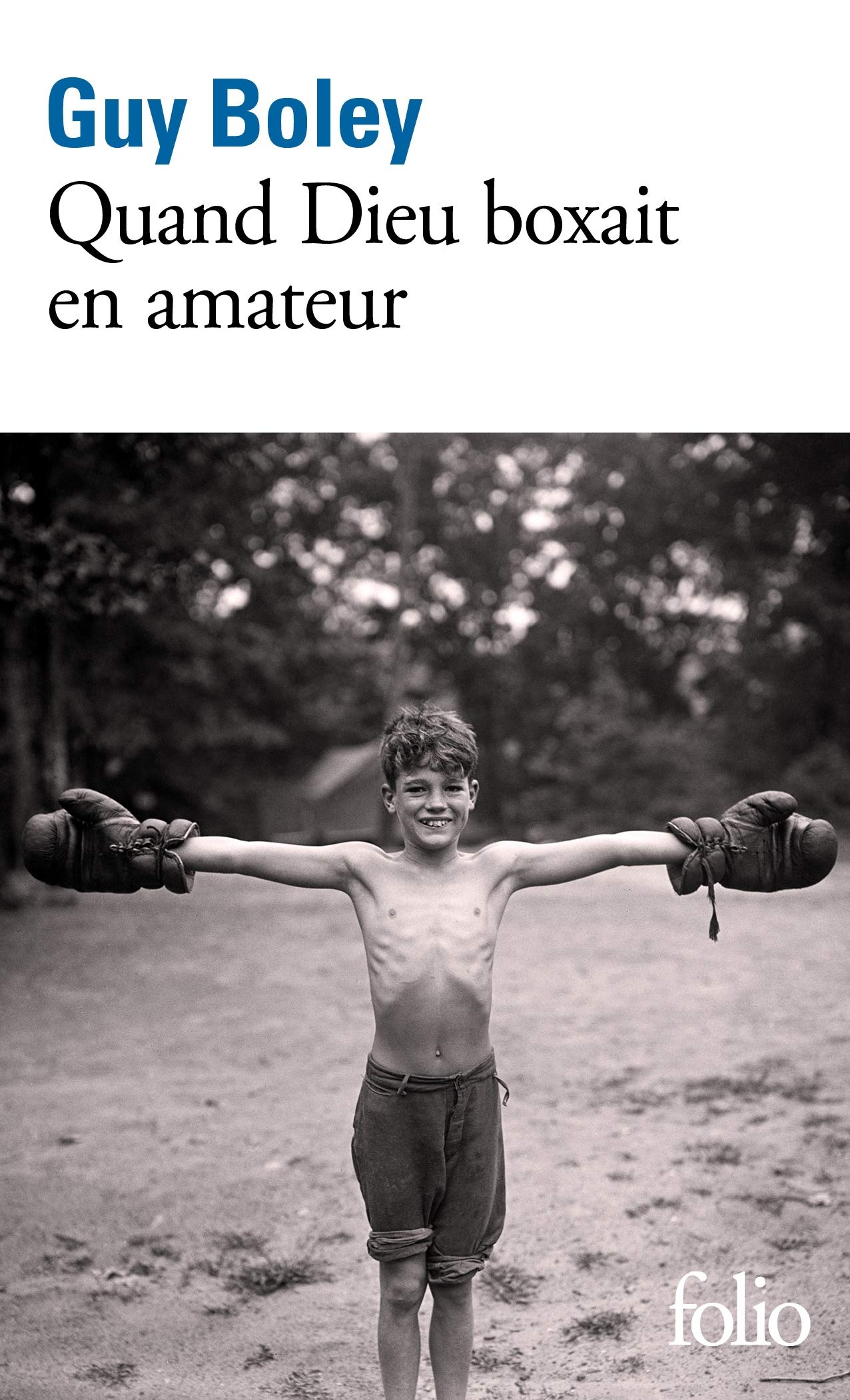 Quand Dieu boxait en amateur