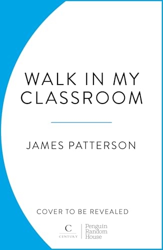 Walk Into My Classroom [9781529923063]