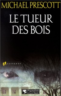 Le Tueur des bois