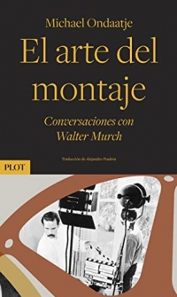 El arte del montaje: Conversaciones con Walter Murch