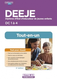 DEEJE - DC 1 à 4 - Préparation complète pour réussir sa formation - Tout-en-un: Diplôme d'État d'éducateur de jeunes enfants
