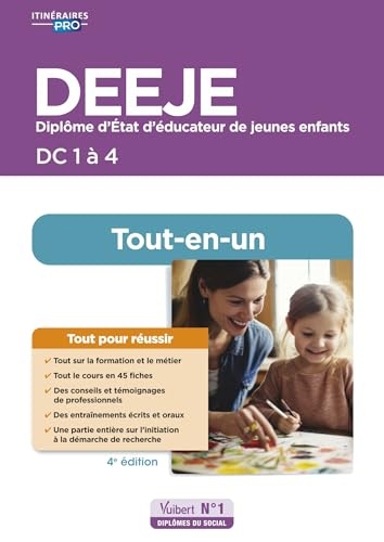 DEEJE - DC 1 à 4 - Préparation complète pour réussir sa formation - Tout-en-un: Diplôme d'État d'éducateur de jeunes enfants