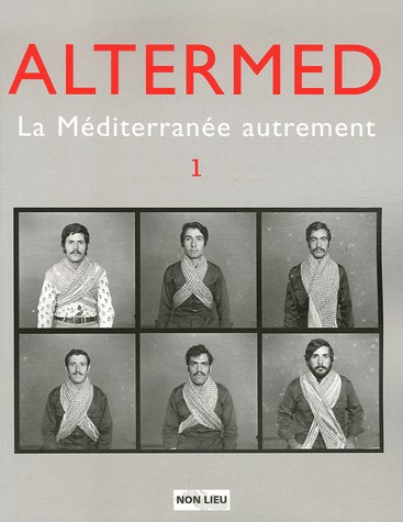 Altermed la mediterrannée autrement tome 1.