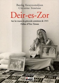 Deir-es-Zor : Sur les traces du génocide arménien de 1915
