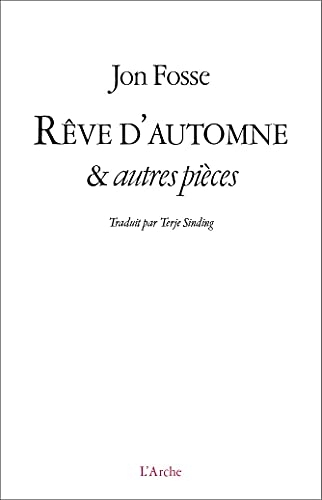Rêve d'automne et autres pièces