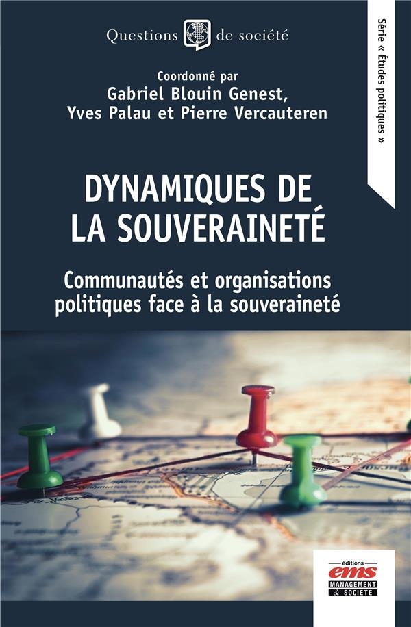Dynamiques de la souveraineté: Communautés et organisations politiques face à la souveraineté