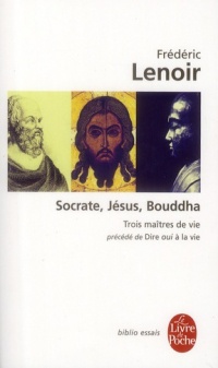 Socrate, Jésus, Bouddha