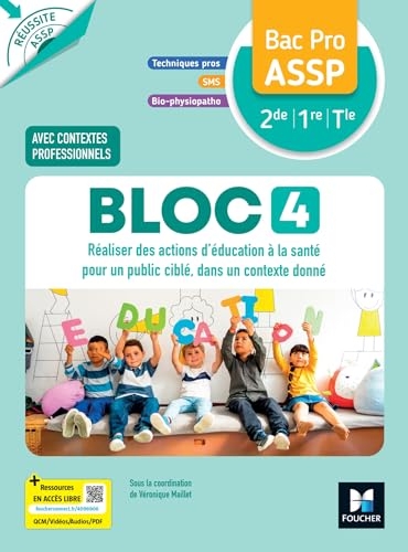 Réussite ASSP - BLOC 4 Réaliser des actions d'éducation... - Bac Pro ASSP - 2026 - Livre élève