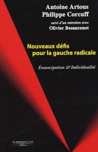 Nouveaux défis pour la gauche radicale : Emancipation et individualité