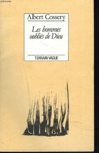 Les hommes oubliés de Dieu