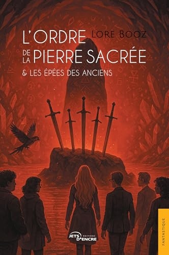 L’Ordre de la pierre sacrée & les Épées des Anciens