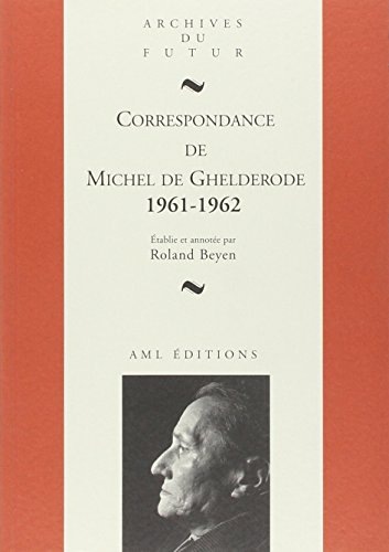 T10 Michel de Ghelderode Correspondance