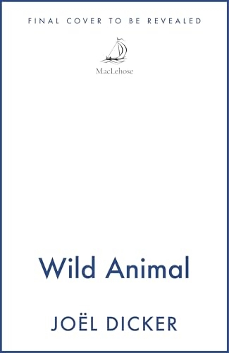 Wild Animal: The Master of the Plot Twist Returns with a New Bestseller [9781529447828]