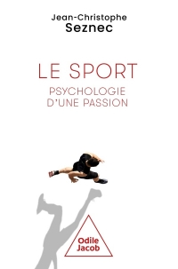 L'Épopée du sport, psychologie d'une passion