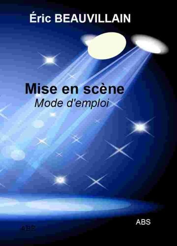 MISE EN SCENE mode d'emploi