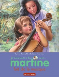 Je commence à lire avec Martine, Tome 43 : Martine fait de la musique