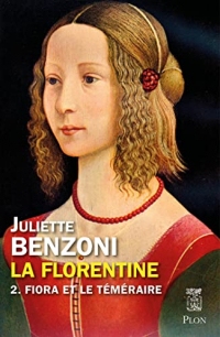 La Florentine - T2 - Fiora et le téméraire