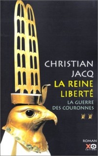 La Reine liberté, tome 2 : La guerre des couronnes