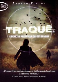 Traqué - tome 2 Libérez le prédateur qui est en vous