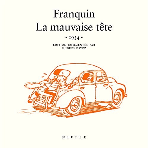 La mauvaise tête (1954) - tome 1 - La mauvaise tête (1954)