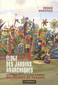 Eloge des jardins anarchiques (1DVD)